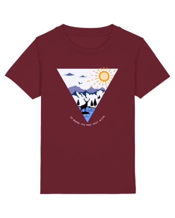 Go where you feel most alive Burgundy