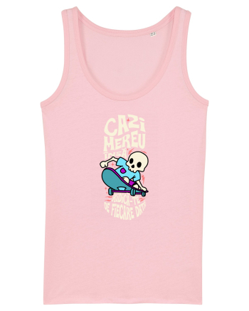 Skateboarding - Cazi mereu însă ridica-te de fiecare data Cotton Pink