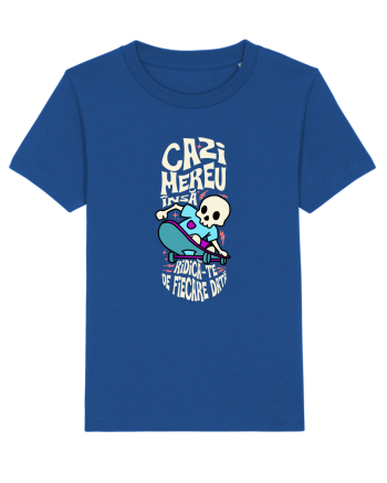 Skateboarding - Cazi mereu însă ridica-te de fiecare data Majorelle Blue