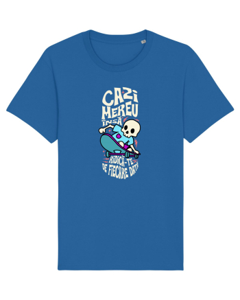 Skateboarding - Cazi mereu însă ridica-te de fiecare data Royal Blue