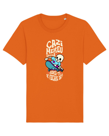 Skateboarding - Cazi mereu însă ridica-te de fiecare data Bright Orange