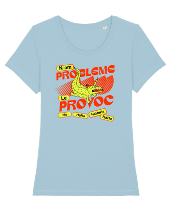 N-am probleme. Le provoc Sky Blue