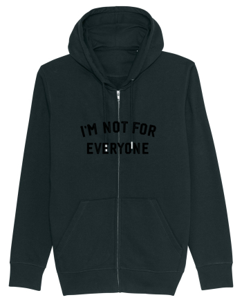 I'm not for everyone Black