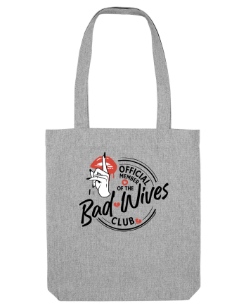 Bad Wives CLUB Heather Grey