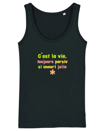 C`EST LA VIE, TOUJOURS PARSIVA - VIATA PARSIVA, UNEORI FRUMOASA Black