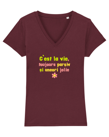 C`EST LA VIE, TOUJOURS PARSIVA - VIATA PARSIVA, UNEORI FRUMOASA Burgundy