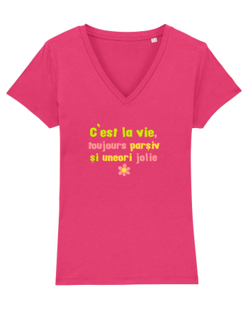 C`EST LA VIE, TOUJOURS PARSIVA - VIATA PARSIVA, UNEORI FRUMOASA Raspberry