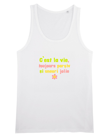 C`EST LA VIE, TOUJOURS PARSIVA - VIATA PARSIVA, UNEORI FRUMOASA White