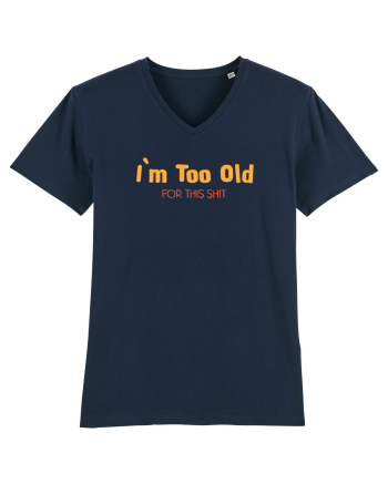 I`M TOO OLD FOR THIS SHIT French Navy