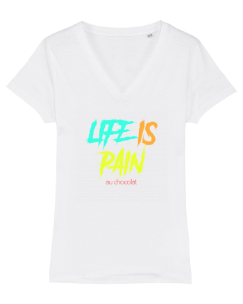 LIFE IS PAIN ...AU CHOCOLAT White