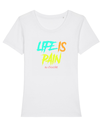 LIFE IS PAIN ...AU CHOCOLAT White