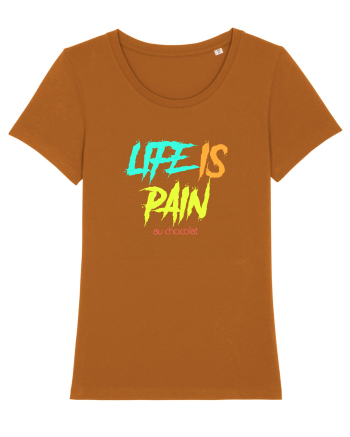 LIFE IS PAIN ...AU CHOCOLAT Roasted Orange