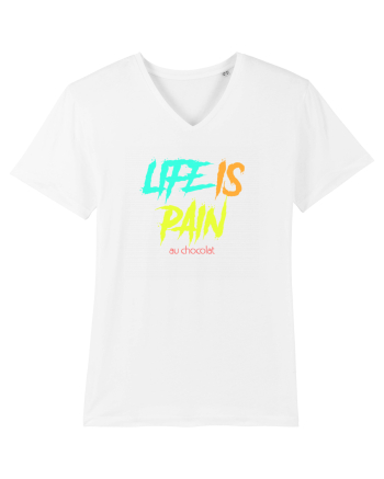 LIFE IS PAIN ...AU CHOCOLAT White
