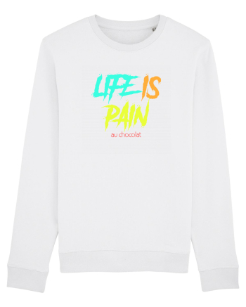 LIFE IS PAIN ...AU CHOCOLAT White