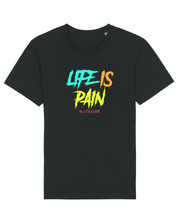 LIFE IS PAIN ...AU CHOCOLAT Black