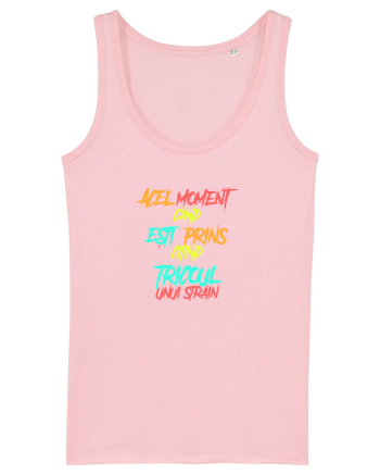 ACEL MOMENT CAND ESTI PRINS CITIND TRICOUL UNUI STRAIN Cotton Pink