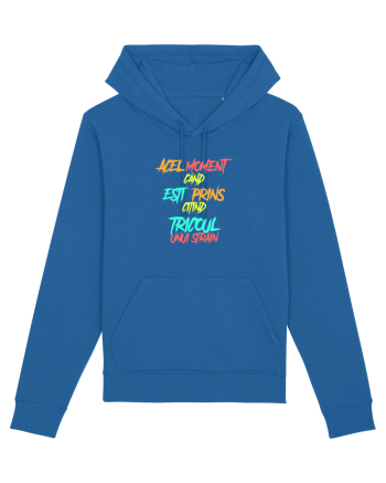 ACEL MOMENT CAND ESTI PRINS CITIND TRICOUL UNUI STRAIN Royal Blue