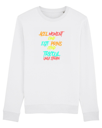 ACEL MOMENT CAND ESTI PRINS CITIND TRICOUL UNUI STRAIN White