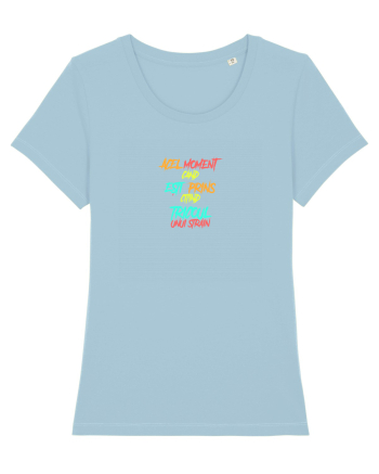 ACEL MOMENT CAND ESTI PRINS CITIND TRICOUL UNUI STRAIN 2 Sky Blue