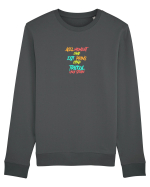 ACEL MOMENT CAND ESTI PRINS CITIND TRICOUL UNUI STRAIN 2 Bluză mânecă lungă Unisex Rise