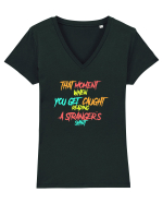 THAT MOMENT WHEN YOU GET CAUGHT READING A STRANGER`S SHIRT Tricou mânecă scurtă guler V Damă Evoker