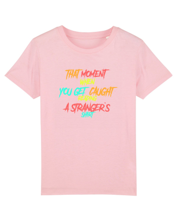 THAT MOMENT WHEN YOU GET CAUGHT READING A STRANGER`S SHIRT Cotton Pink