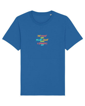 THAT MOMENT WHEN YOU GET CAUGHT READING A STRANGER`S SHIRT 2 Royal Blue