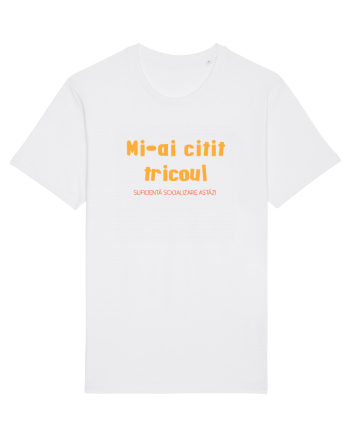 MI-AI CITIT TRICOUL, SUFICIENTA SOCIALIZARE ASTAZI White