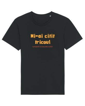 MI-AI CITIT TRICOUL, SUFICIENTA SOCIALIZARE ASTAZI Black