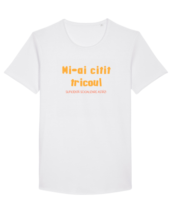 MI-AI CITIT TRICOUL, SUFICIENTA SOCIALIZARE ASTAZI White