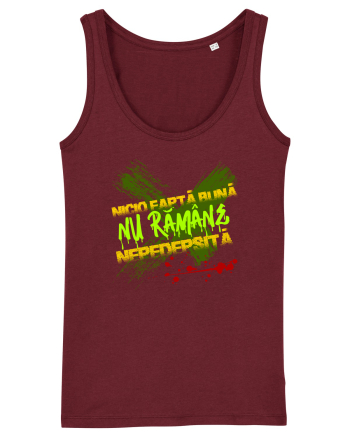 NICIO FAPTA BUNA NU RAMANE NEPEDEPSITA Burgundy