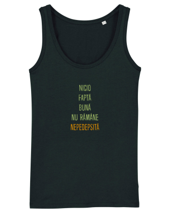 NICIO FAPTA BUNA NU RAMANE NEPEDEPSITA 2 Black