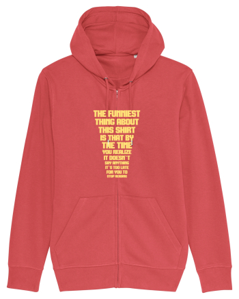 THE FUNNIEST THING ABOUT THIS SHIRT IS THAT ... Carmine Red