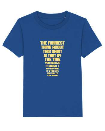 THE FUNNIEST THING ABOUT THIS SHIRT IS THAT ... Majorelle Blue