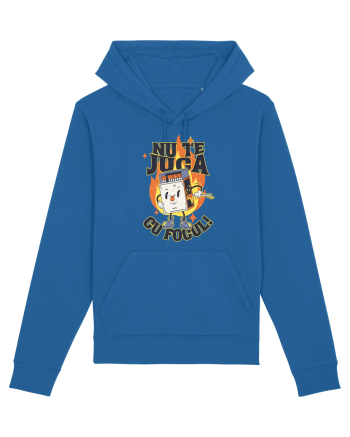 Nu te juca cu focul  Royal Blue
