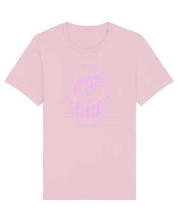 Motivational - Crede in tine Cotton Pink