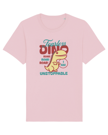 Fearless dino - unstoppable  Cotton Pink