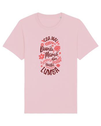 Pentru mame - Cea mai buna mama din toată lumea Cotton Pink