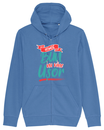 Nimic bun nu vine usor Bright Blue