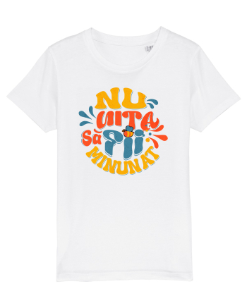 Nu uita sa fii minunat  White