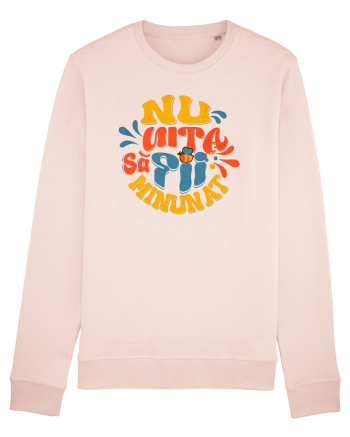 Nu uita sa fii minunat  Candy Pink