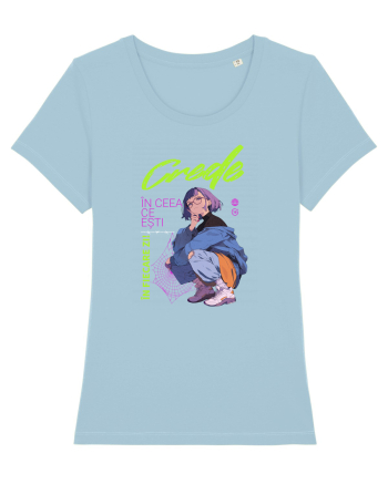 Crede in ceea ce esti Sky Blue
