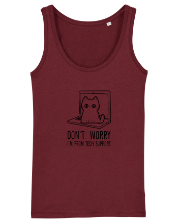 DON`T WORRY, I`M FROM TECH SUPPORT Burgundy