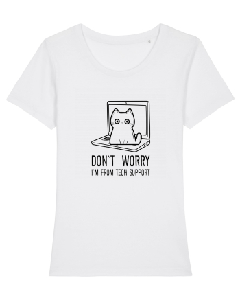 DON`T WORRY, I`M FROM TECH SUPPORT White