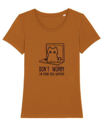 DON`T WORRY, I`M FROM TECH SUPPORT Roasted Orange
