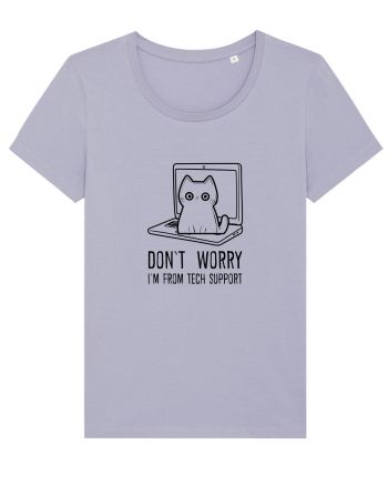 DON`T WORRY, I`M FROM TECH SUPPORT Lavender