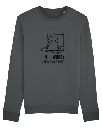 DON`T WORRY, I`M FROM TECH SUPPORT Anthracite