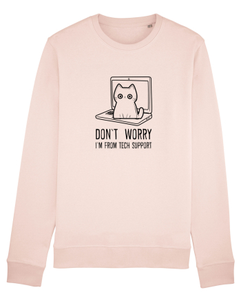 DON`T WORRY, I`M FROM TECH SUPPORT Candy Pink