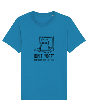 DON`T WORRY, I`M FROM TECH SUPPORT Azur