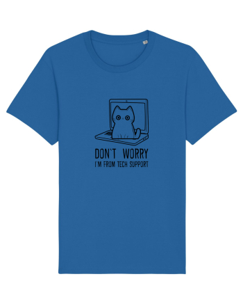 DON`T WORRY, I`M FROM TECH SUPPORT Royal Blue